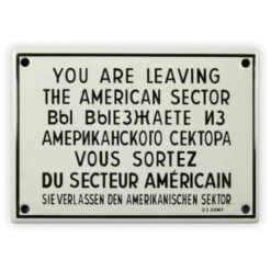 Emailschild 17 X 12 Cm, You Are Leaving The American Sector...