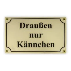 Emailschild 25 X 15 Cm, Draußen Nur Kännchen