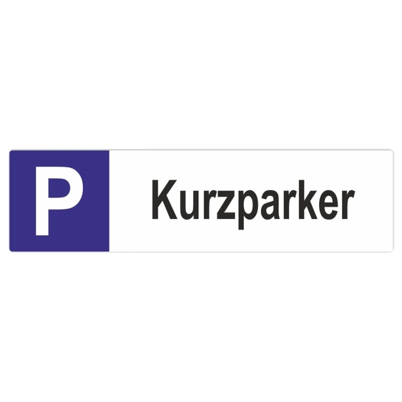 Kurzparker Parkplatzschild Langformat 3 Kurzparker Parkplatzschild Langformat
