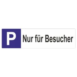 Nur Für Besucher Parkplatzschild Langformat