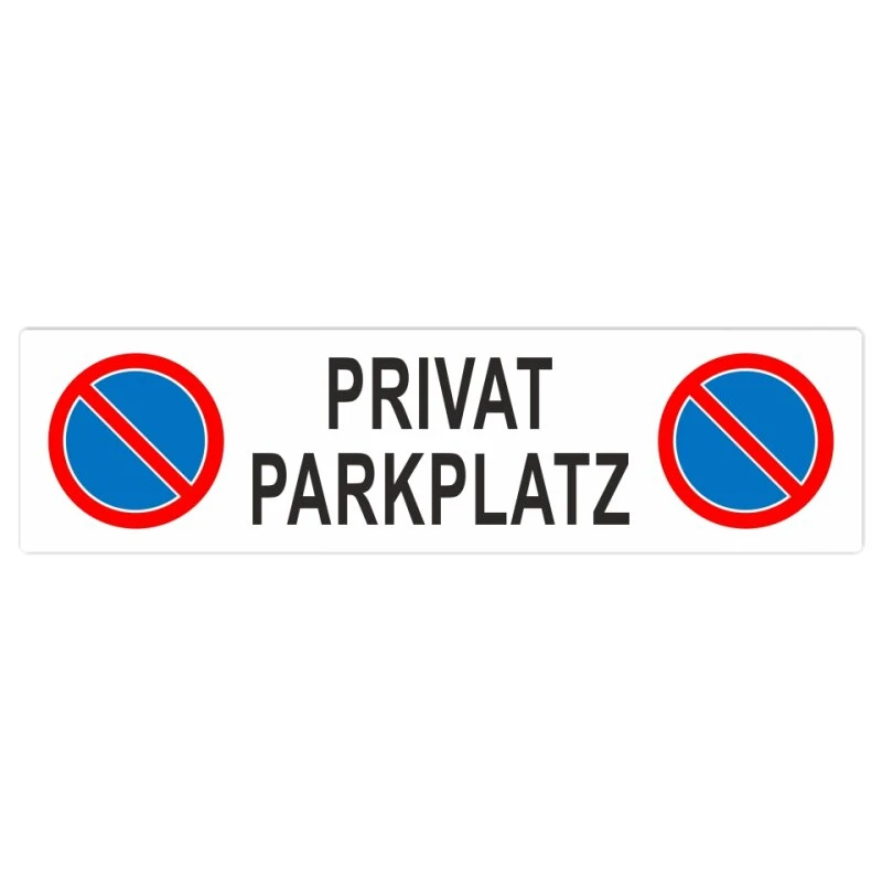Privatparkplatz Parkplatzschild Langformat 3 Privatparkplatz Parkplatzschild Langformat